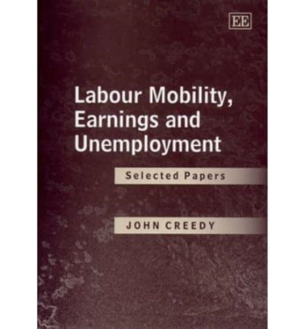 Labour Mobility, Earnings and Unemployment: Selected Papers