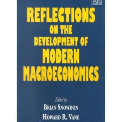 Reflections on the Development of Modern Macroeconomics