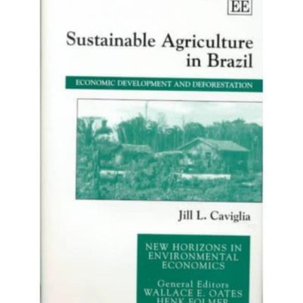 Sustainable Agriculture in Brazil: Economic Development and Deforestation