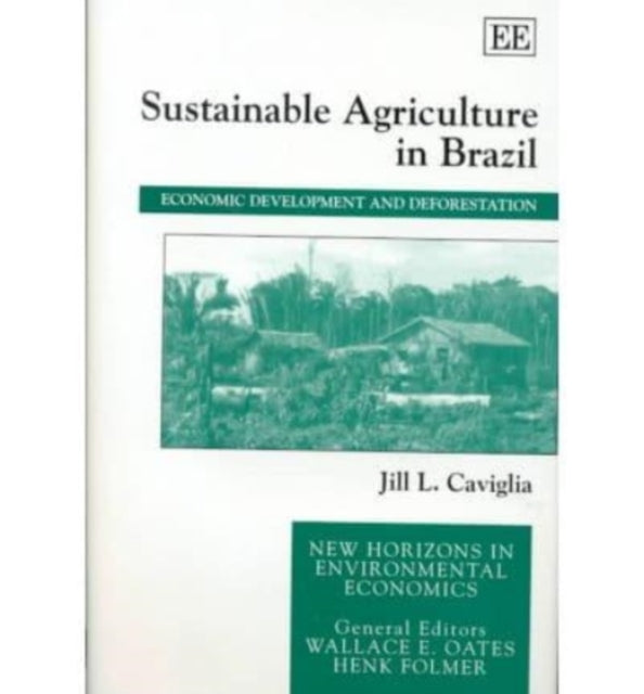 Sustainable Agriculture in Brazil: Economic Development and Deforestation