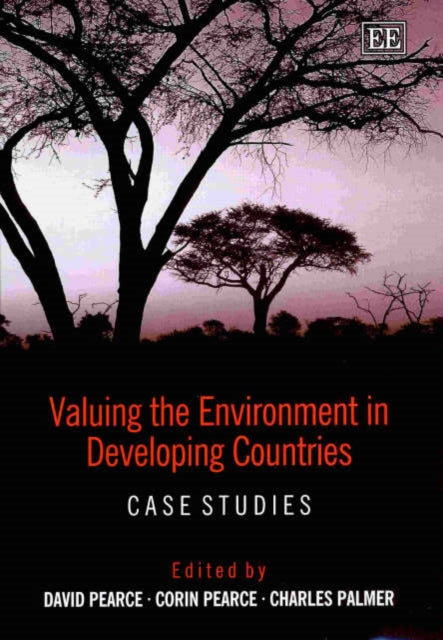 Valuing the Environment in Developing Countries: Case Studies