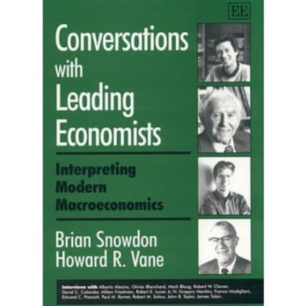 Conversations with Leading Economists: Interpreting Modern Macroeconomics