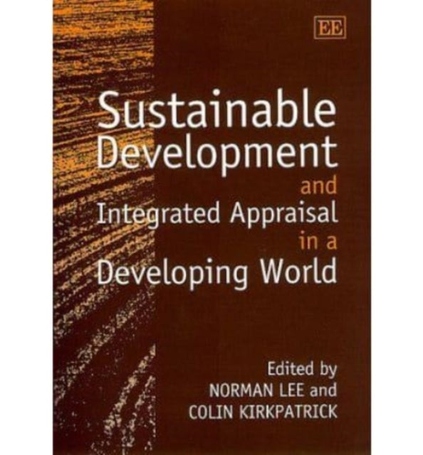 Sustainable Development and Integrated Appraisal in a Developing World