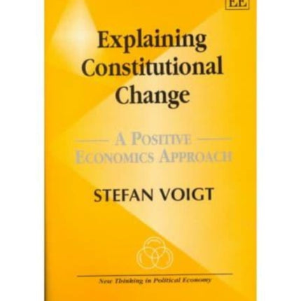 Explaining Constitutional Change: A Positive Economics Approach