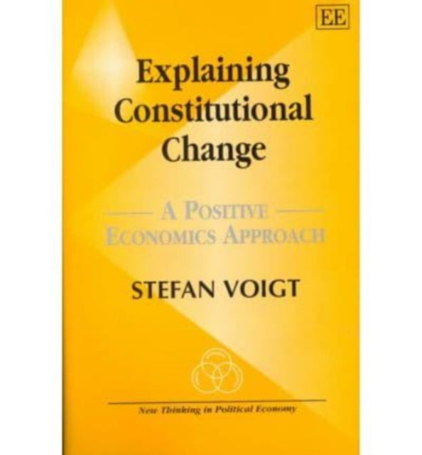 Explaining Constitutional Change: A Positive Economics Approach