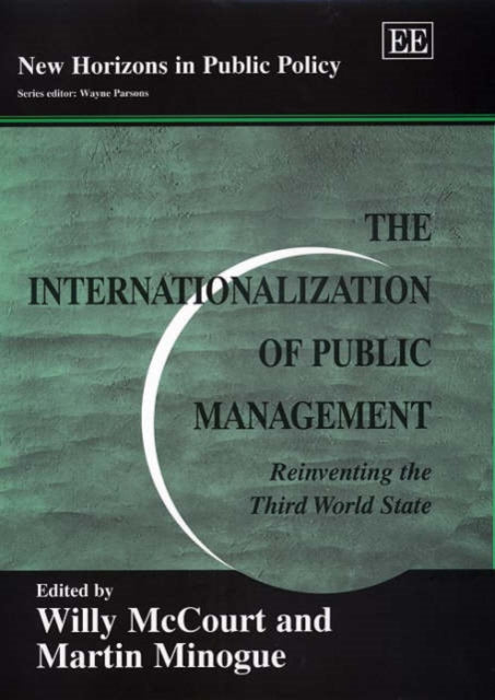 The Internationalization of Public Management: Reinventing the Third World State