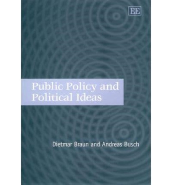 Public Policy and Political Ideas