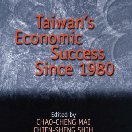 Taiwan’s Economic Success since 1980