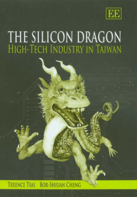 The Silicon Dragon: High-Tech Industry in Taiwan