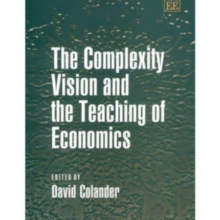 The Complexity Vision and the Teaching of Economics