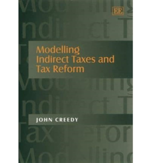 Modelling Indirect Taxes and Tax Reform