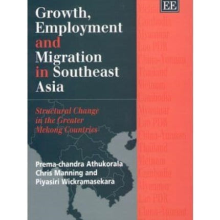 Growth, Employment and Migration in Southeast Asia: Structural Change in the Greater Mekong Countries