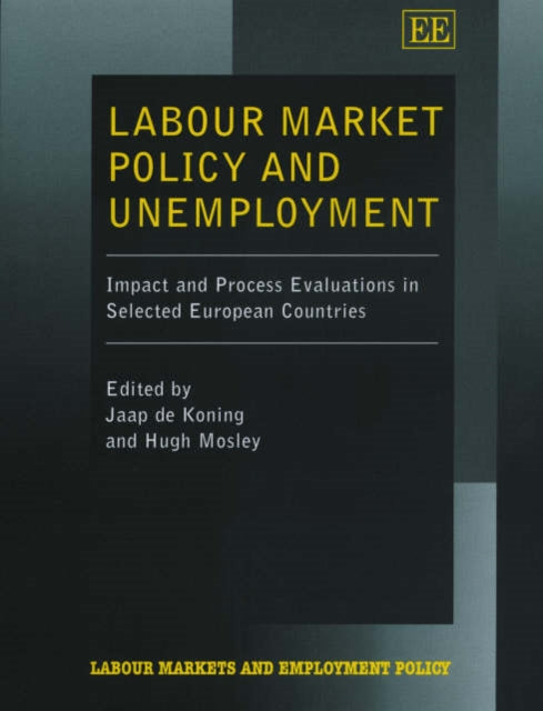 Labour Market Policy and Unemployment: Impact and Process Evaluations in Selected European Countries