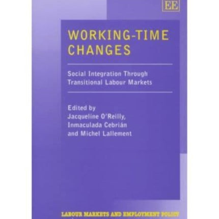 Working-Time Changes: Social Integration Through Transitional Labour Markets