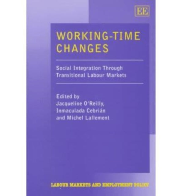 Working-Time Changes: Social Integration Through Transitional Labour Markets