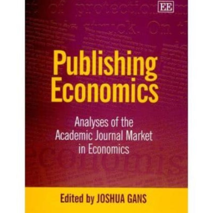 Publishing Economics: Analyses of the Academic Journal Market in Economics