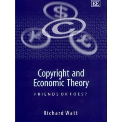 Copyright and Economic Theory: Friends or Foes?