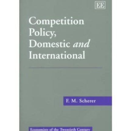 Competition Policy, Domestic and International