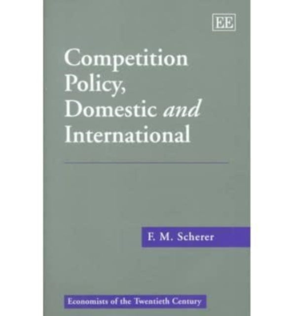 Competition Policy, Domestic and International