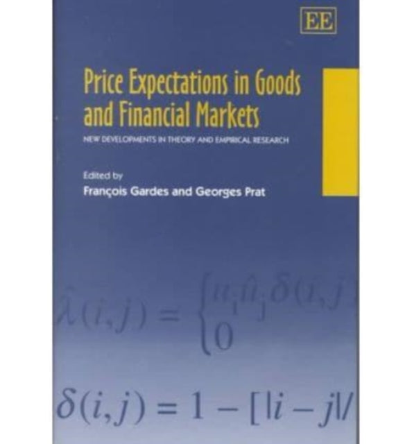 Price Expectations in Goods and Financial Markets: New Developments in Theory and Empirical Research