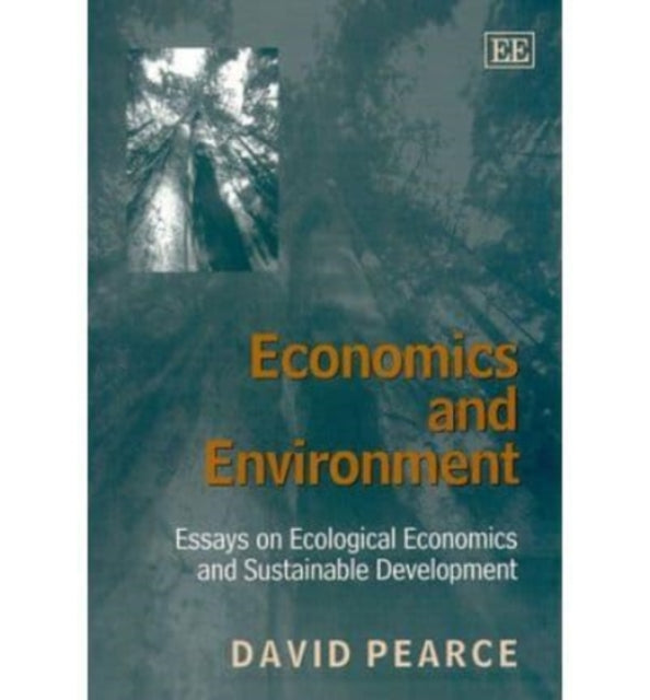 Economics and Environment: Essays on Ecological Economics and Sustainable Development