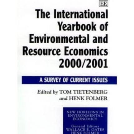 The International Yearbook of Environmental and Resource Economics 2000/2001: A Survey of Current Issues