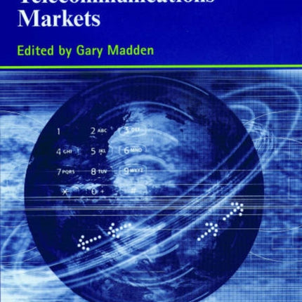 World Telecommunications Markets: The International Handbook of Telecommunications Economics, Volume III