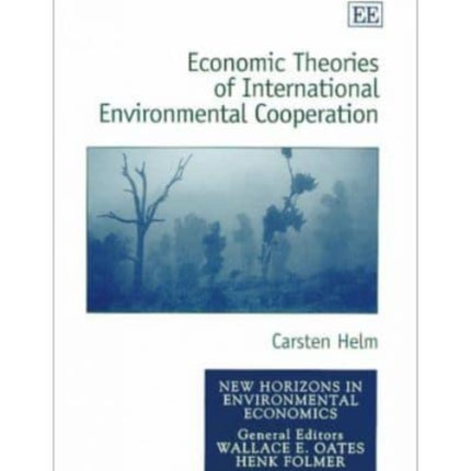 Economic Theories of International Environmental Cooperation