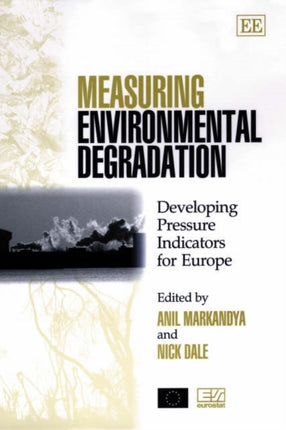 Measuring Environmental Degradation: Developing Pressure Indicators for Europe