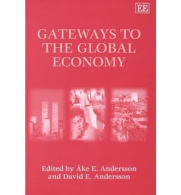 Gateways to the Global Economy