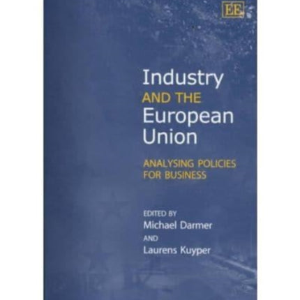 Industry and the European Union: Analysing Policies for Business