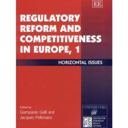 Regulatory Reform and Competitiveness in Europe, 1: Horizontal Issues