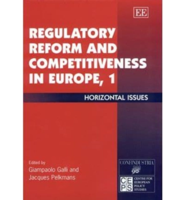 Regulatory Reform and Competitiveness in Europe, 1: Horizontal Issues