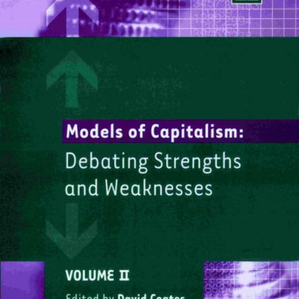 Models of Capitalism: Debating Strengths and Weaknesses