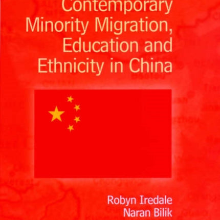 Contemporary Minority Migration, Education and Ethnicity in China