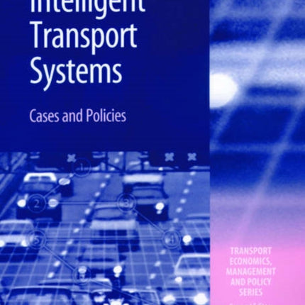 Intelligent Transport Systems: Cases and Policies