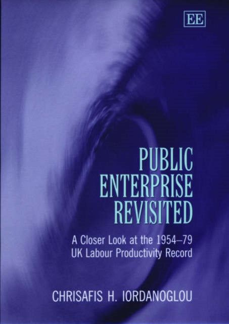 Public Enterprise Revisited: A Closer Look at the 1954–79 UK Labour Productivity Record