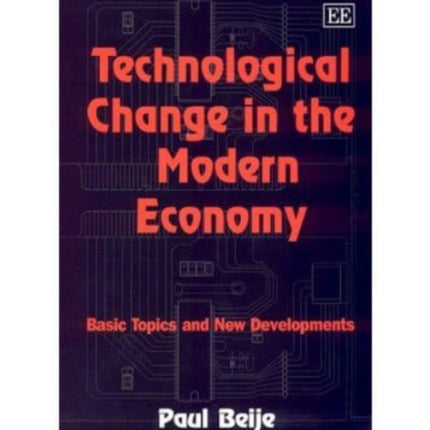 Technological Change in the Modern Economy: Basic