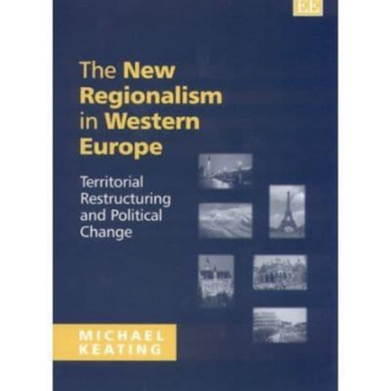The New Regionalism in Western Europe: