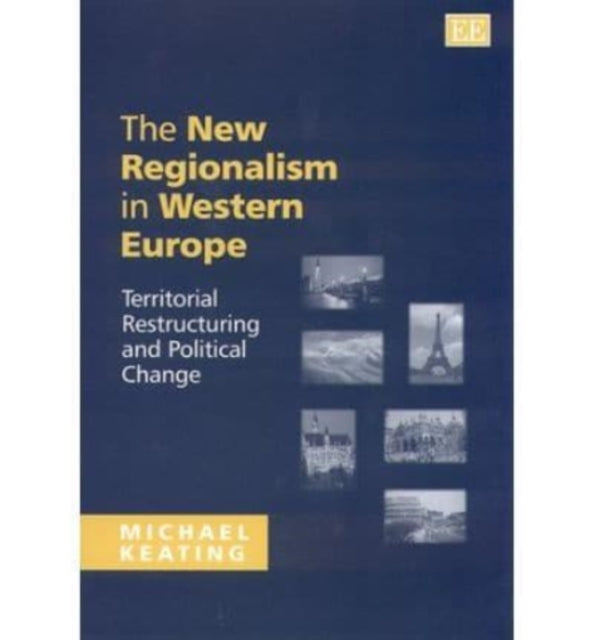 The New Regionalism in Western Europe: