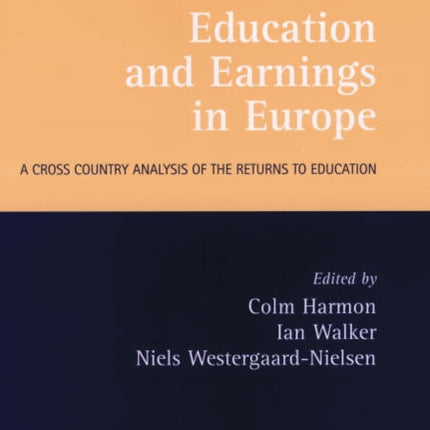 Education and Earnings in Europe: A Cross Country Analysis of the Returns to Education