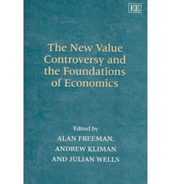 The New Value Controversy and the Foundations of Economics