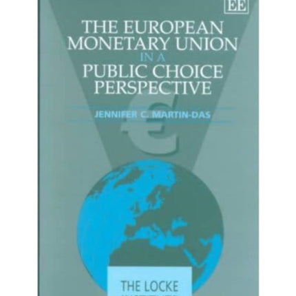 The European Monetary Union in a Public Choice Perspective