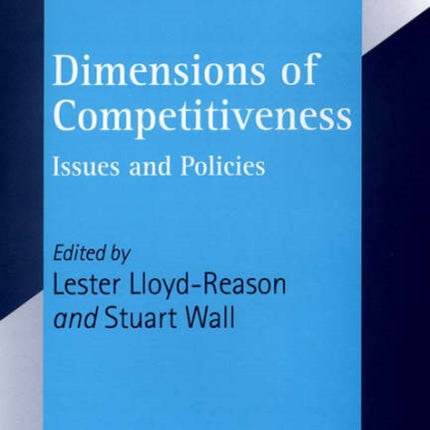 Dimensions of Competitiveness: Issues and Policies