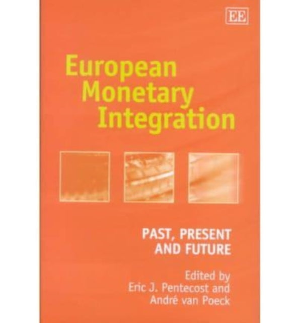 European Monetary Integration: Past, Present and Future