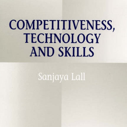 Competitiveness, Technology and Skills