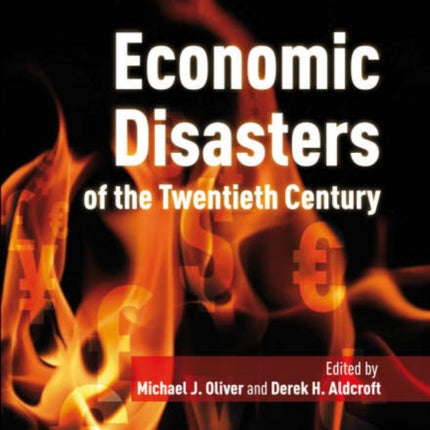 Economic Disasters of the Twentieth Century