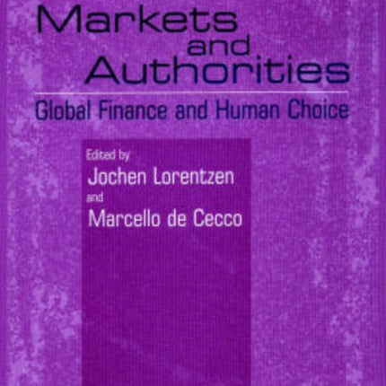 Markets and Authorities: Global Finance and Human Choice