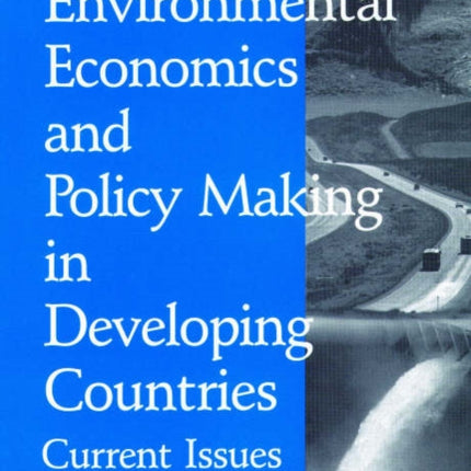 Environmental Economics and Policy Making in