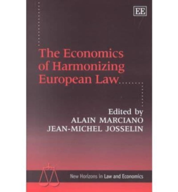 The Economics of Harmonizing European Law